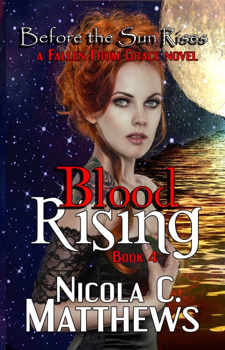 Blood Rising: a Fallen From Grace Novel