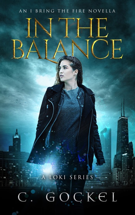 In The Balance: An I Bring the Fire Novella