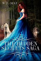 W.J. May - The Hidden Secrets Saga:The Complete Series artwork