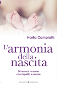 L'armonia della nascita - marta campiotti