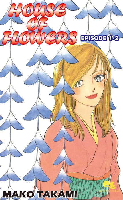 HOUSE OF FLOWERS Episode 1-2