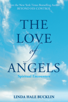 Linda Hale Bucklin - The Love of Angels (Spiritual Encounters) artwork