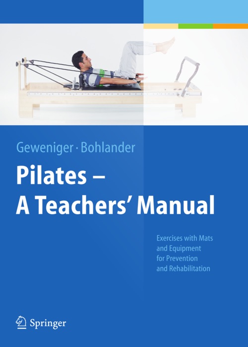 Pilates - A Teachers’ Manual