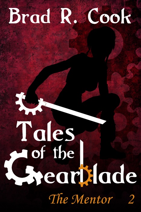 Tales of the Gearblade, Episode 2 ~ The Mentor