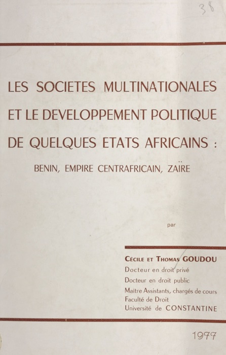 Les sociétés multinationales et le développement politique de quelques États africains