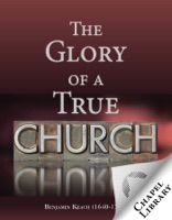 The Glory of a True Church