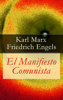 El manifiesto comunista - Karl Marx & Friedrich Engels