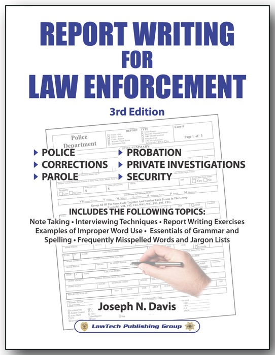 Report Writing for Law Enforcement - 3rd Edition