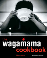 Hugo Arnold - The Wagamama Cookbook artwork