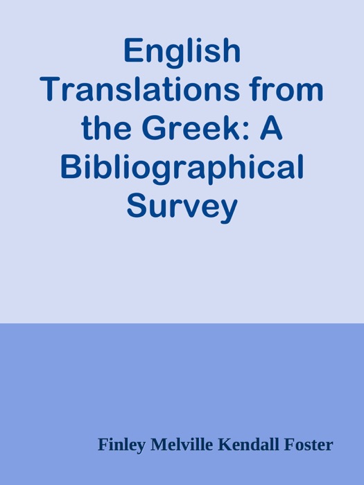 English Translations from the Greek: A Bibliographical Survey