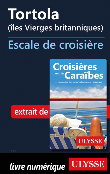 Tortola (îles Vierges britanniques) Escale de croisière