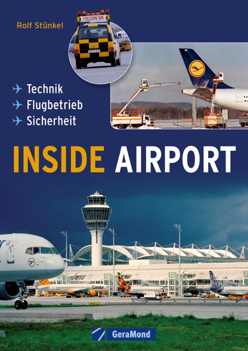 Inside Airport: Technik - Flugbetrieb - Sicherheit