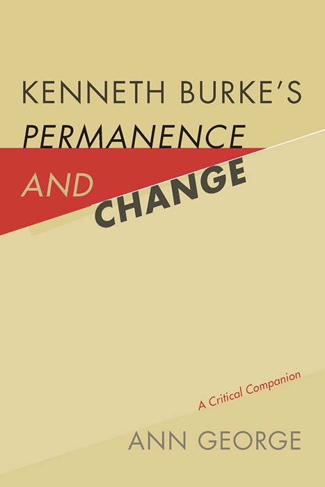 Kenneth Burke's Permanence and Change