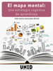 El mapa mental: una estrategia cognitiva de aprendizaje - David Aguilera Reyes & Editorial Digital UNID