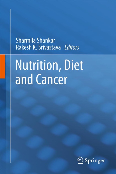 Nutrition, Diet and Cancer