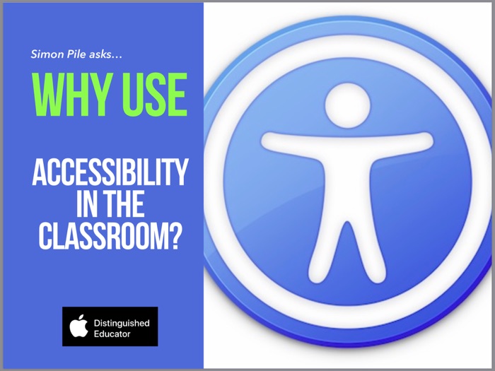 Why Use Accessibility in the Classroom?