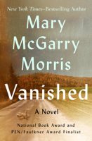 Mary McGarry Morris - Vanished artwork