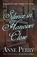 Anne Perry - Silence in Hanover Close artwork