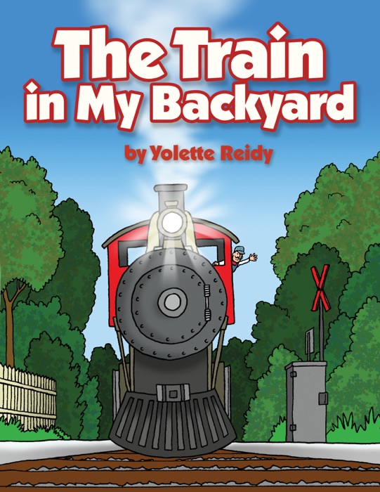 The Train in My Backyard
