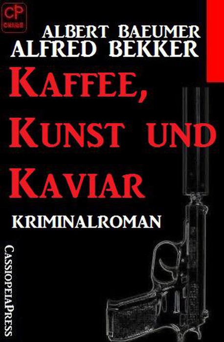 Kaffee, Kunst und Kaviar: Kriminalroman