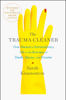 Sarah Krasnostein - The Trauma Cleaner artwork