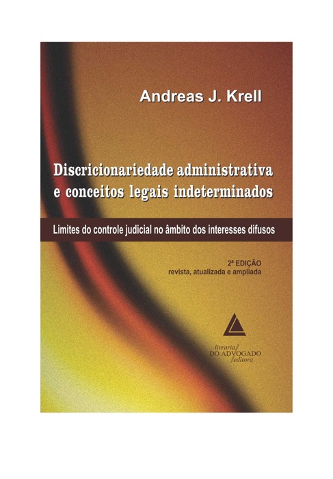 Discricionariedade administrativa e conceitos legais indeterminados