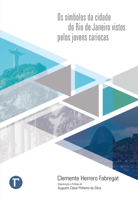 Os símbolos da cidade do Rio de Janeiro vistos pelos jovens cariocas