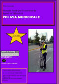 Manuale facile per il concorso da Agenti ed Ufficiali di Polizia Municipale - Pino Lastrada
