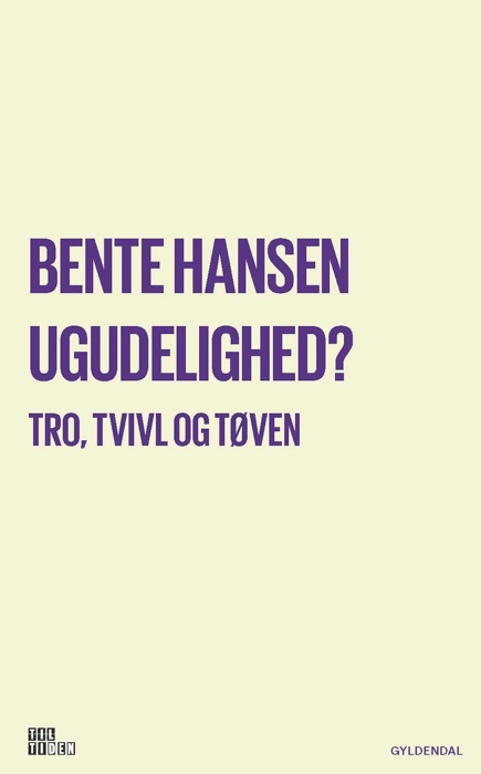 Ugudelighed?