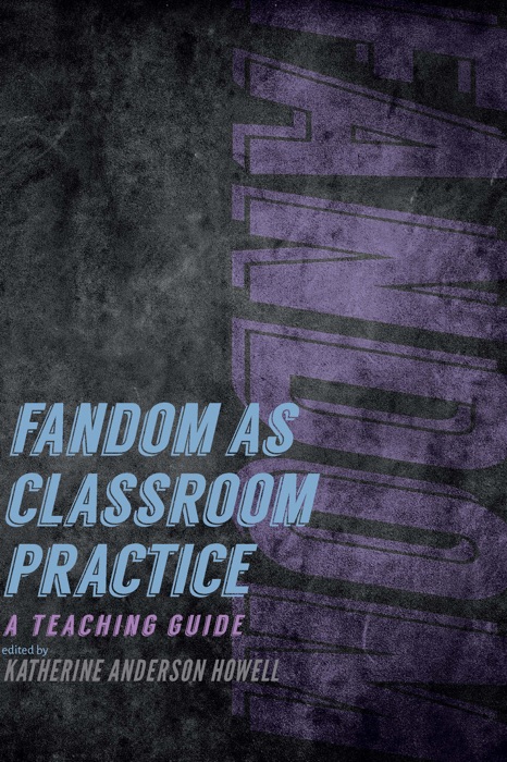 Fandom as Classroom Practice