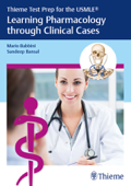 Thieme Test Prep for the USMLE®: Learning Pharmacology through Clinical Cases - Mario Babbini & Sandeep Bansal