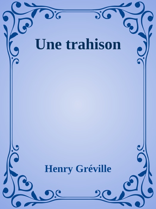 Une trahison