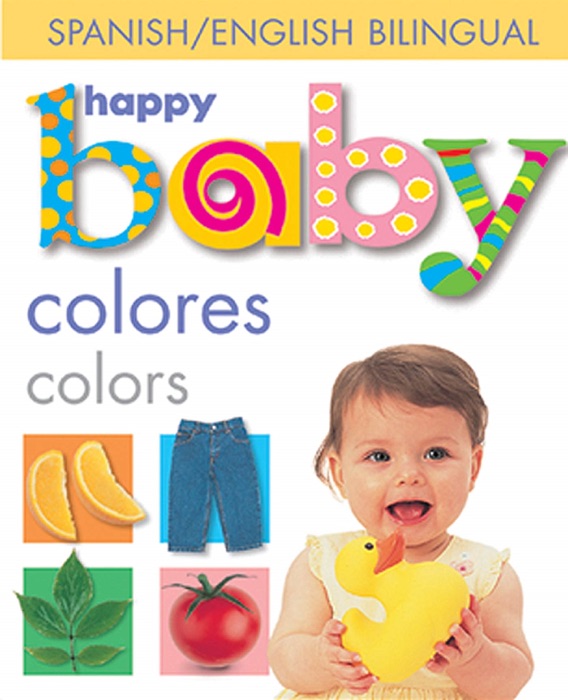 Happy Baby: Colors Bilingual