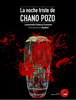 La noche triste de Chano Pozo - Leonardo Padura Fuentes & Ajubel