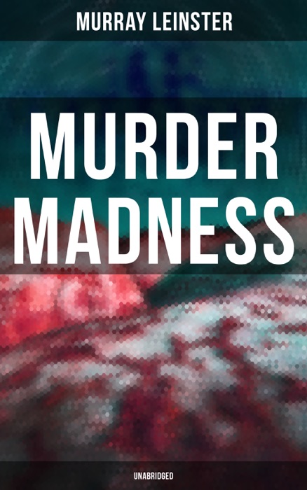 MURDER MADNESS (Unabridged)