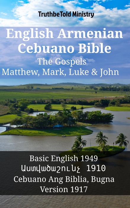 English Armenian Cebuano Bible - The Gospels - Matthew, Mark, Luke & John