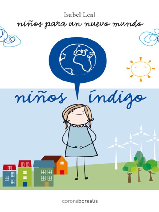 Niños para un nuevo mundo. Niños índigo