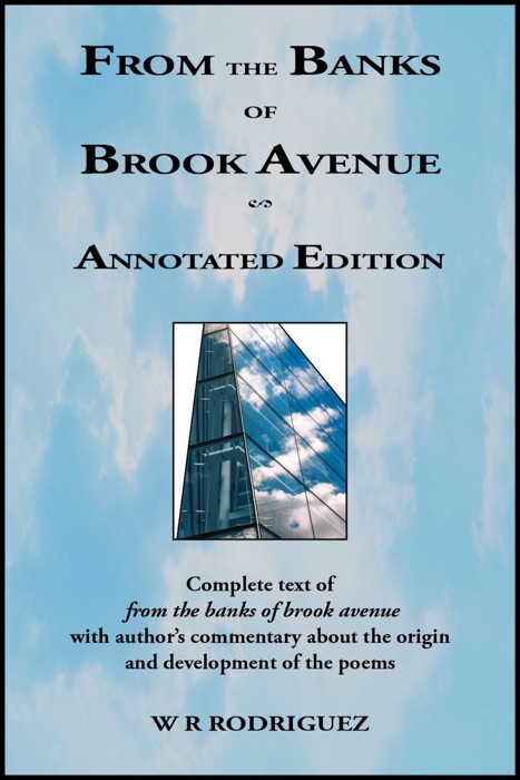 From the Banks of Brook Avenue: Annotated Edition