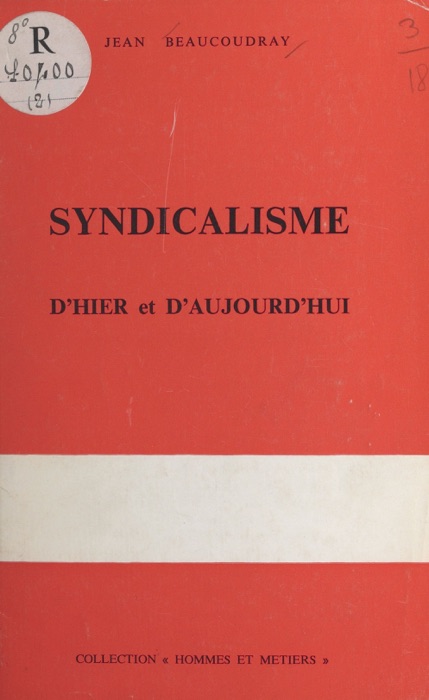 Syndicalisme d'hier et d'aujourd'hui