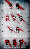 Damon L. Wakes - Ten Little Astronauts artwork