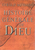 Histoire générale de Dieu - Gerald Messadié