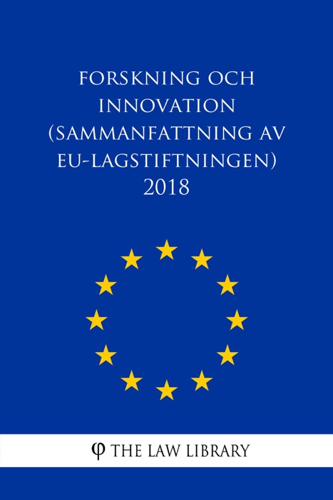 Forskning och innovation (Sammanfattning av EU-lagstiftningen) 2018