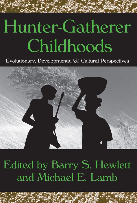 Hunter-Gatherer Childhoods