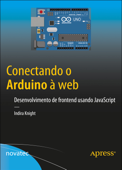 Conectando o Arduino à web - Indira Knight