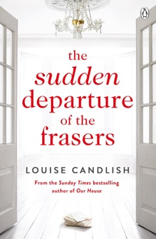 The Sudden Departure of the Frasers - Louise Candlish