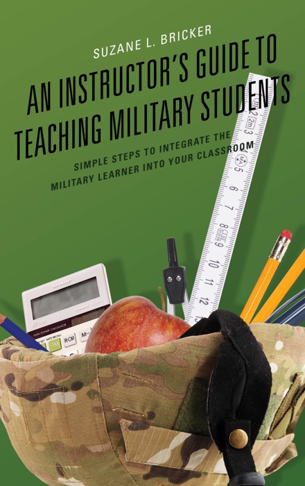 An Instructor's Guide to Teaching Military Students