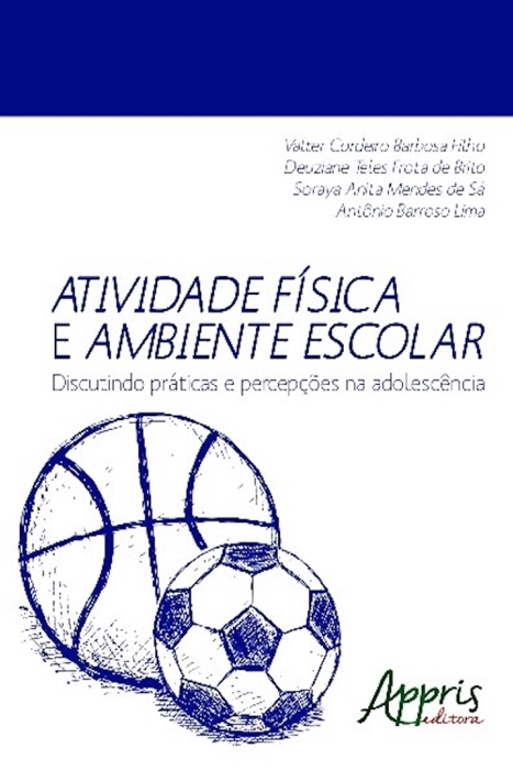 Atividade fĂsica e ambiente escolar