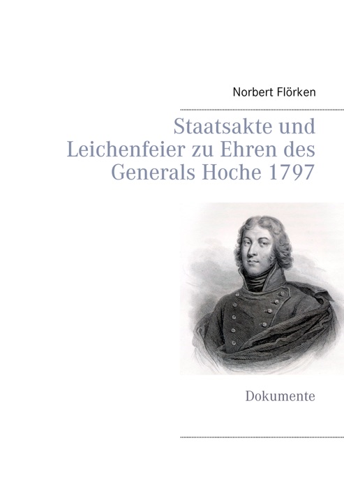 Staatsakte und Leichenfeier zu Ehren des Generals Hoche 1797