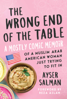 Ayser Salman & Reza Aslan - The Wrong End of the Table artwork