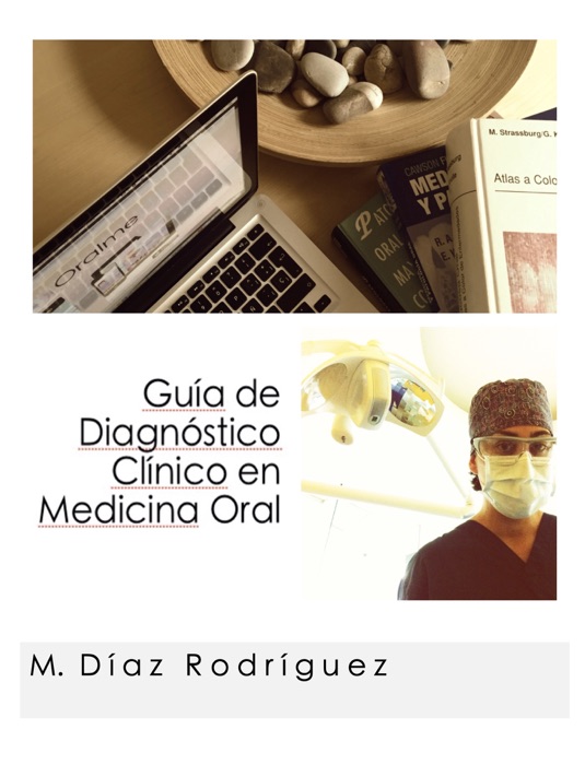 Guía de Diagnóstico Clínico en Medicina Oral